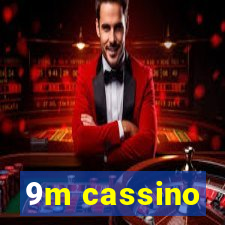 9m cassino